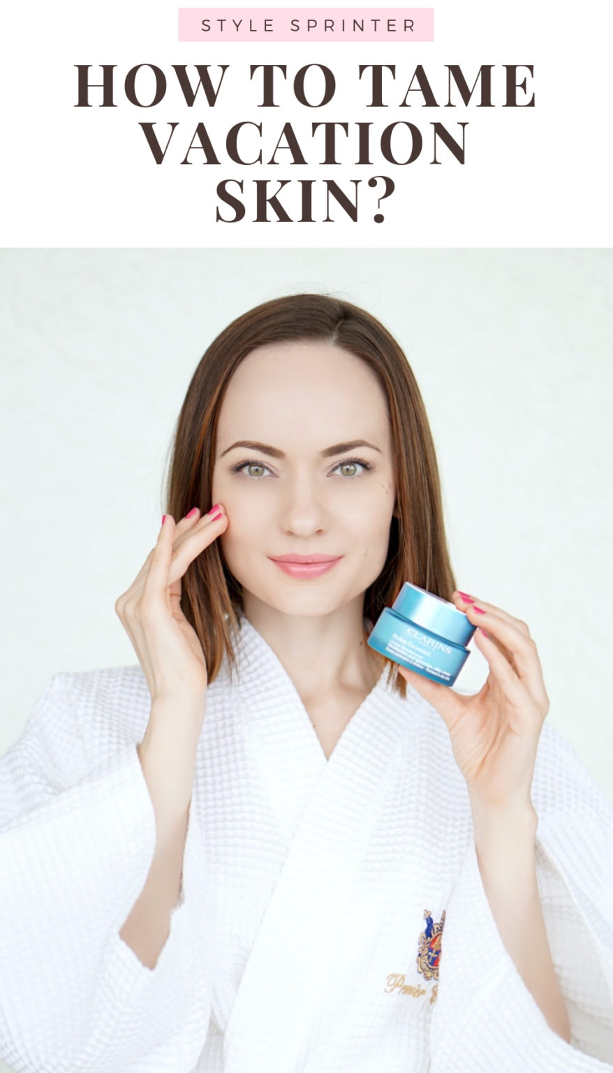 Vacation Skin Care 101: How To Tame Vacation Skin