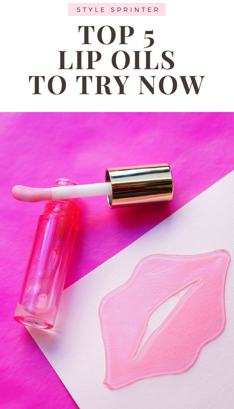 The Best Lip Oils for Dry Chapped Lips To Try Ultimate Guide