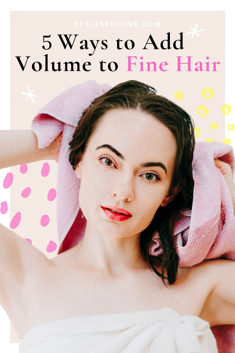 Hair Volume | 5 Ways to How to Add Volume to Fine Hair